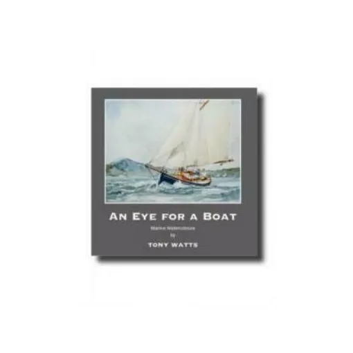 Picture of An Eye for a Boat : Marine Watercolours